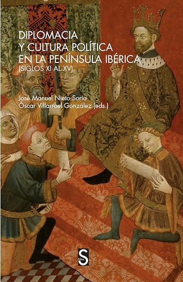 Diplomacia y cultura política en la península ibérica