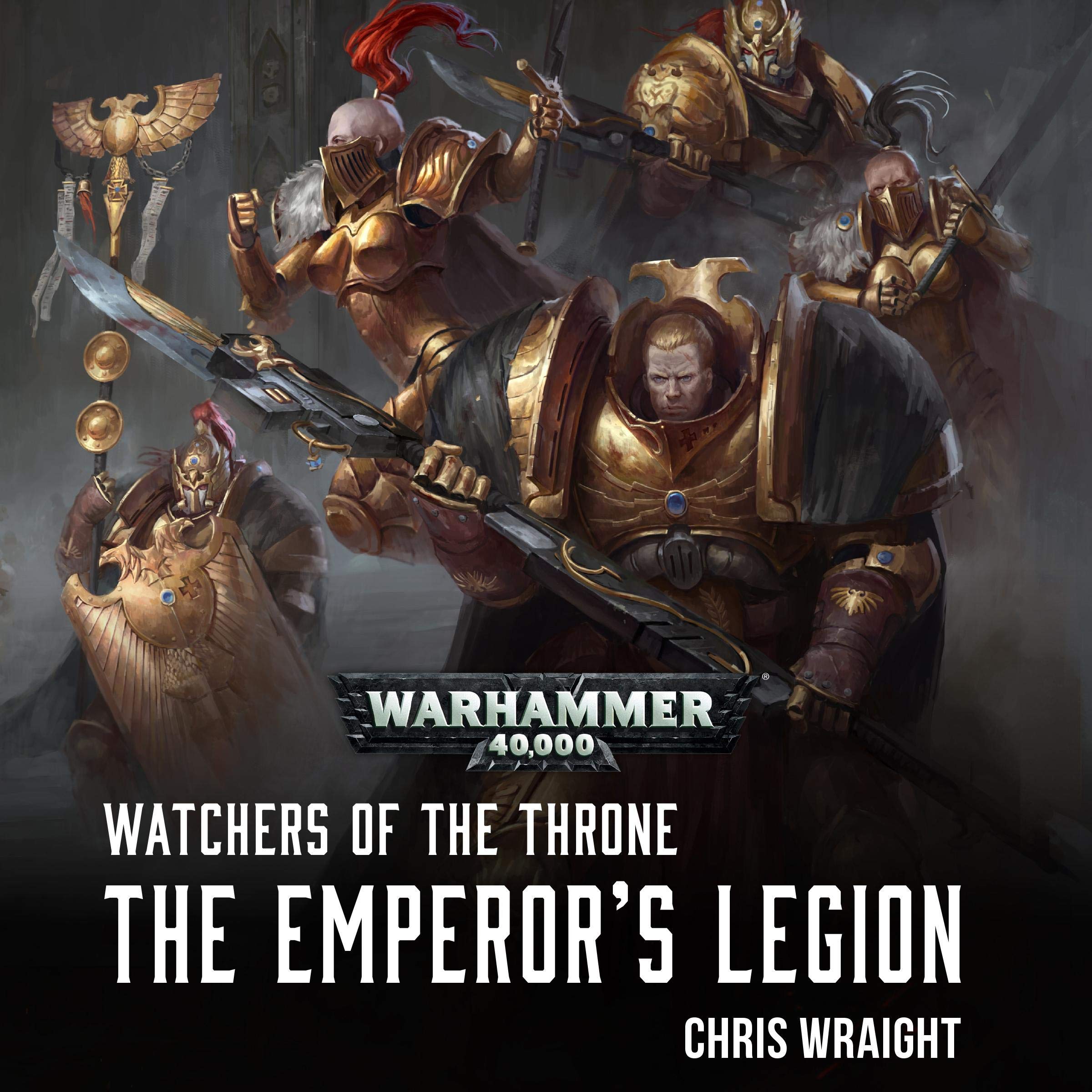 The Emperor's Legion: Watchers of the Throne: Warhammer 40,000, Book 1