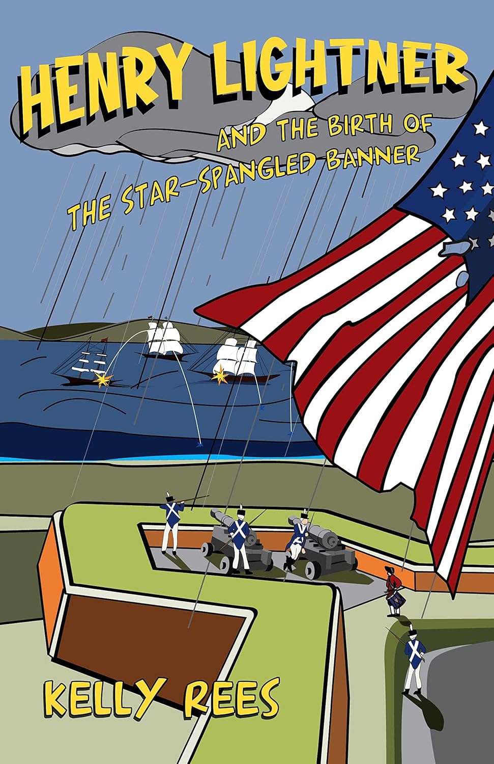 Henry Lightner and the Birth of the Star-Spangled Banner: Kelly Rees ...