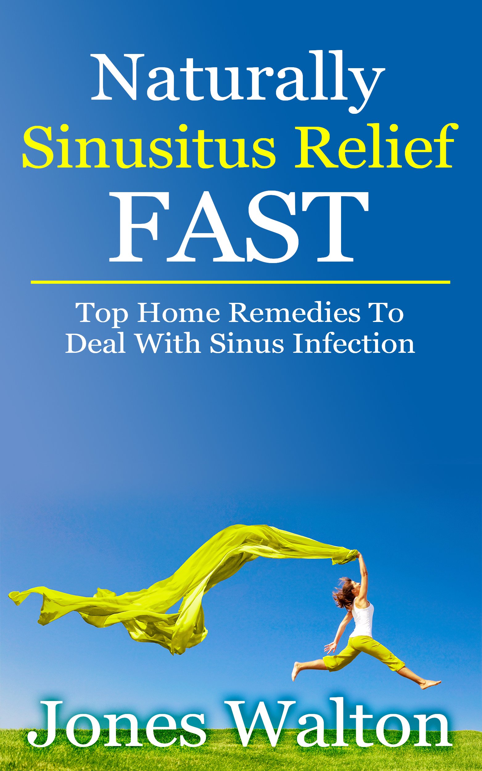 Buy Naturally Sinusitis FAST Top effective home remedies to instantly
