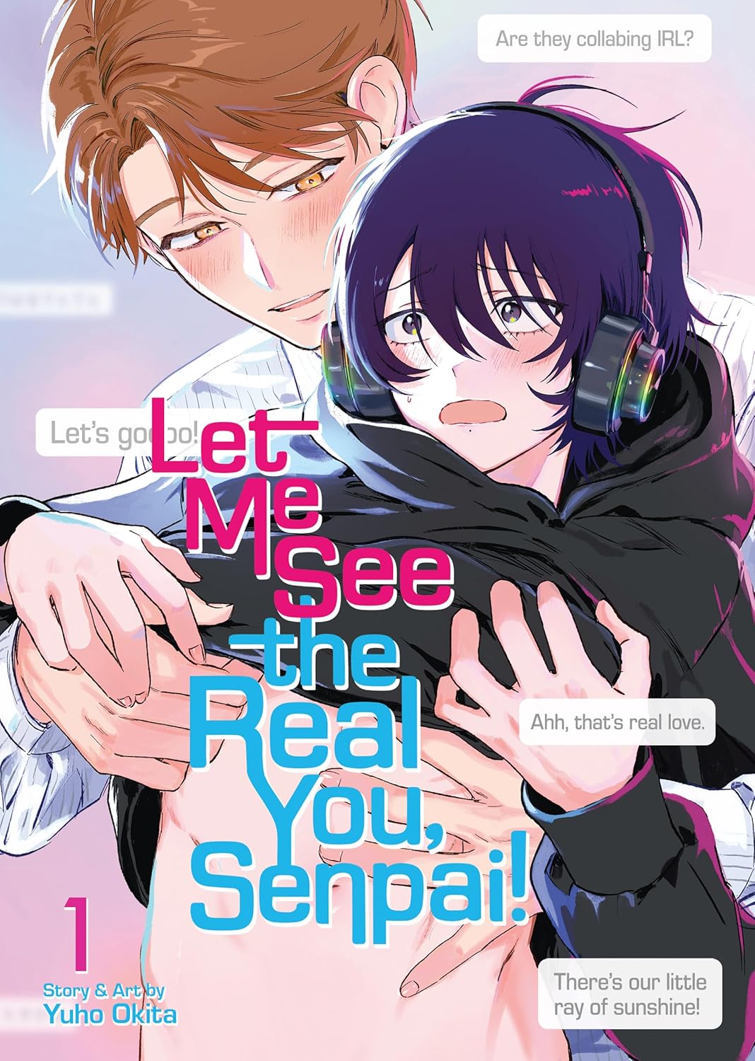 Let Me See the Real You, Senpai! Vol. 1      Kindle Edition