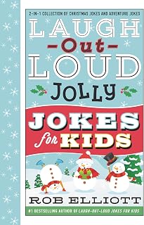 Laugh-Out-Loud Jolly Jokes for Kids: 2-in-1 Collection of Christmas Jokes and Adventure Jokes: A Christmas Holiday Book for Kids (Laugh-Out-Loud Jokes for Kids)