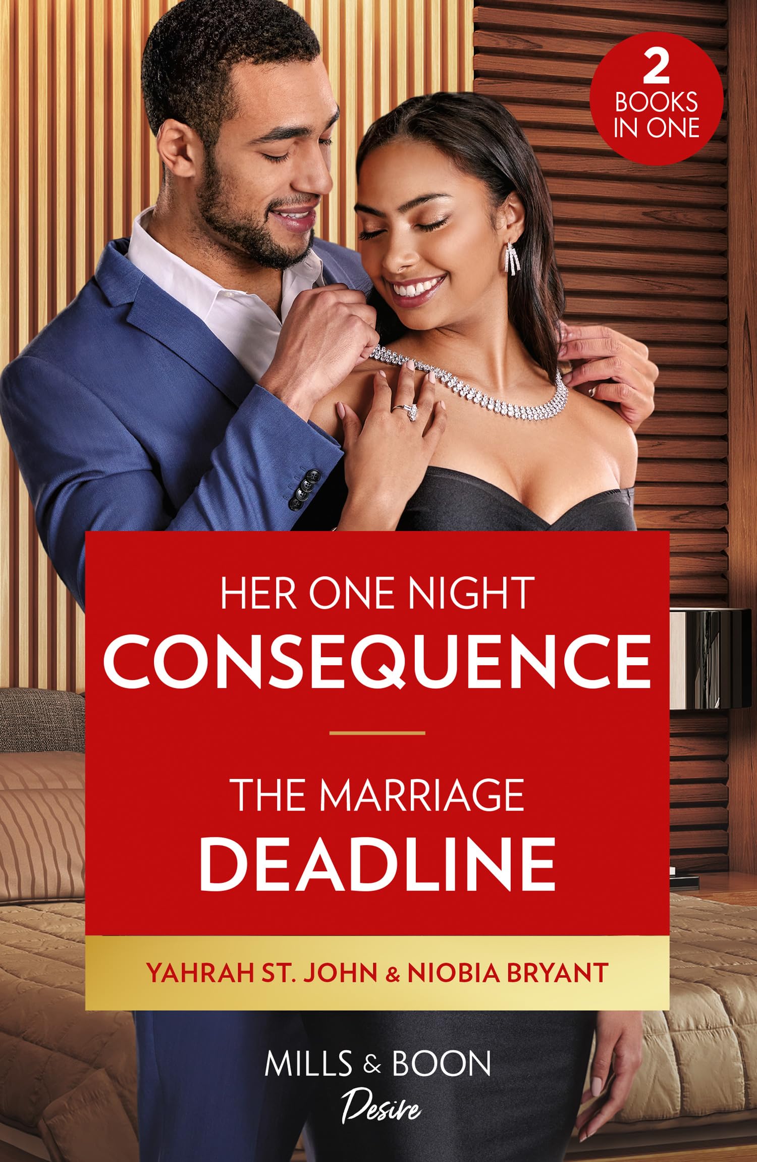 Her One Night Consequence / The Marriage Deadline – 2 Books in 1: Her One Night Consequence (Six Gems) / The Marriage Deadline (Cress Brothers)