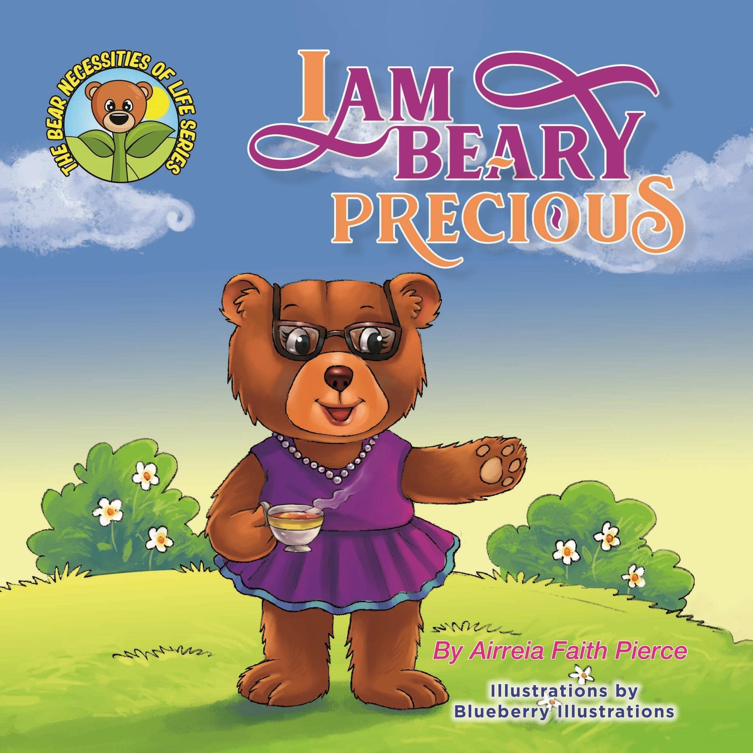 I Am Beary Precious