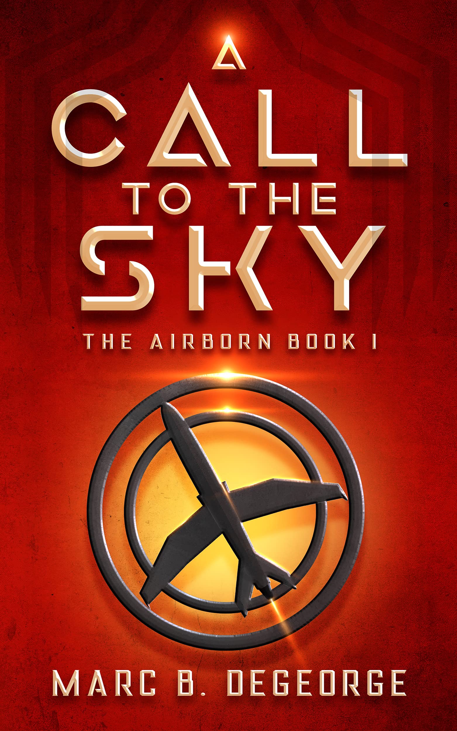 A Call to the Sky (The Air Born Book 1)