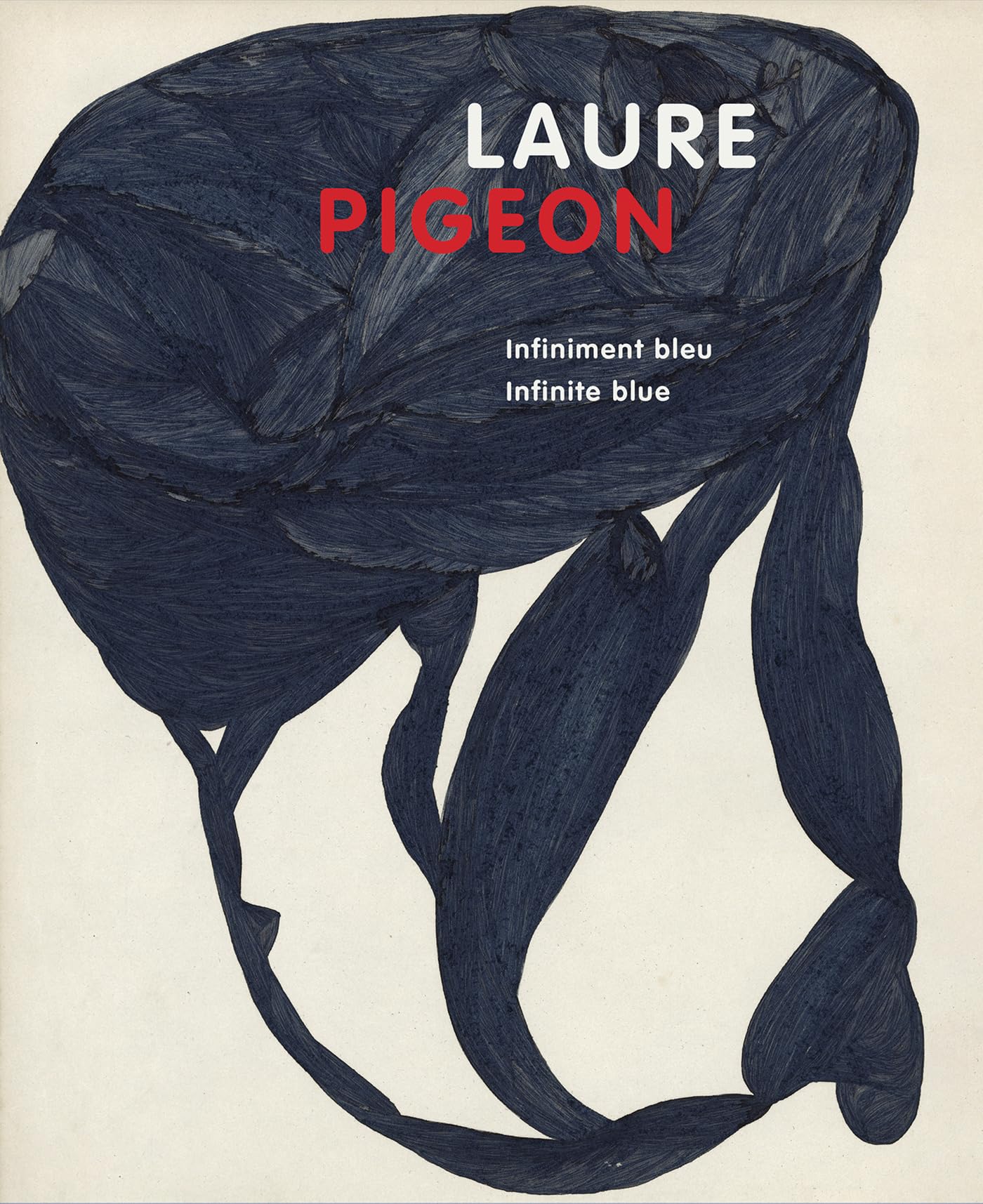 Laure Pigeon: Infiniment Bleu, Infinite Blue (Art Brut, la collection)
