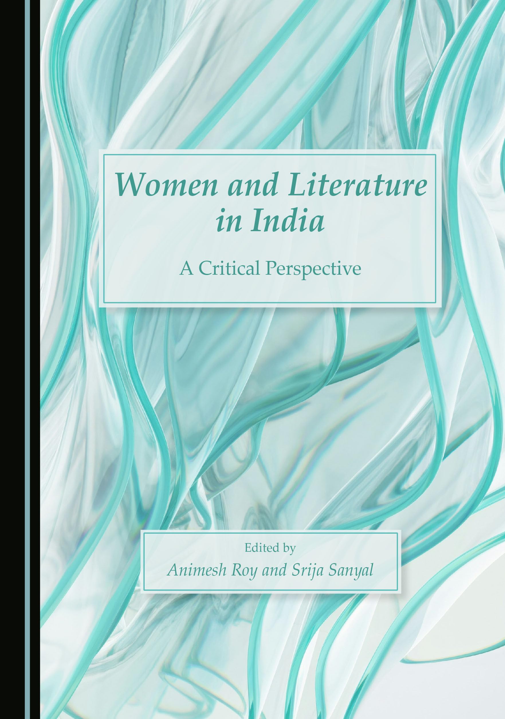 Women and Literature in India: A Critical Perspective