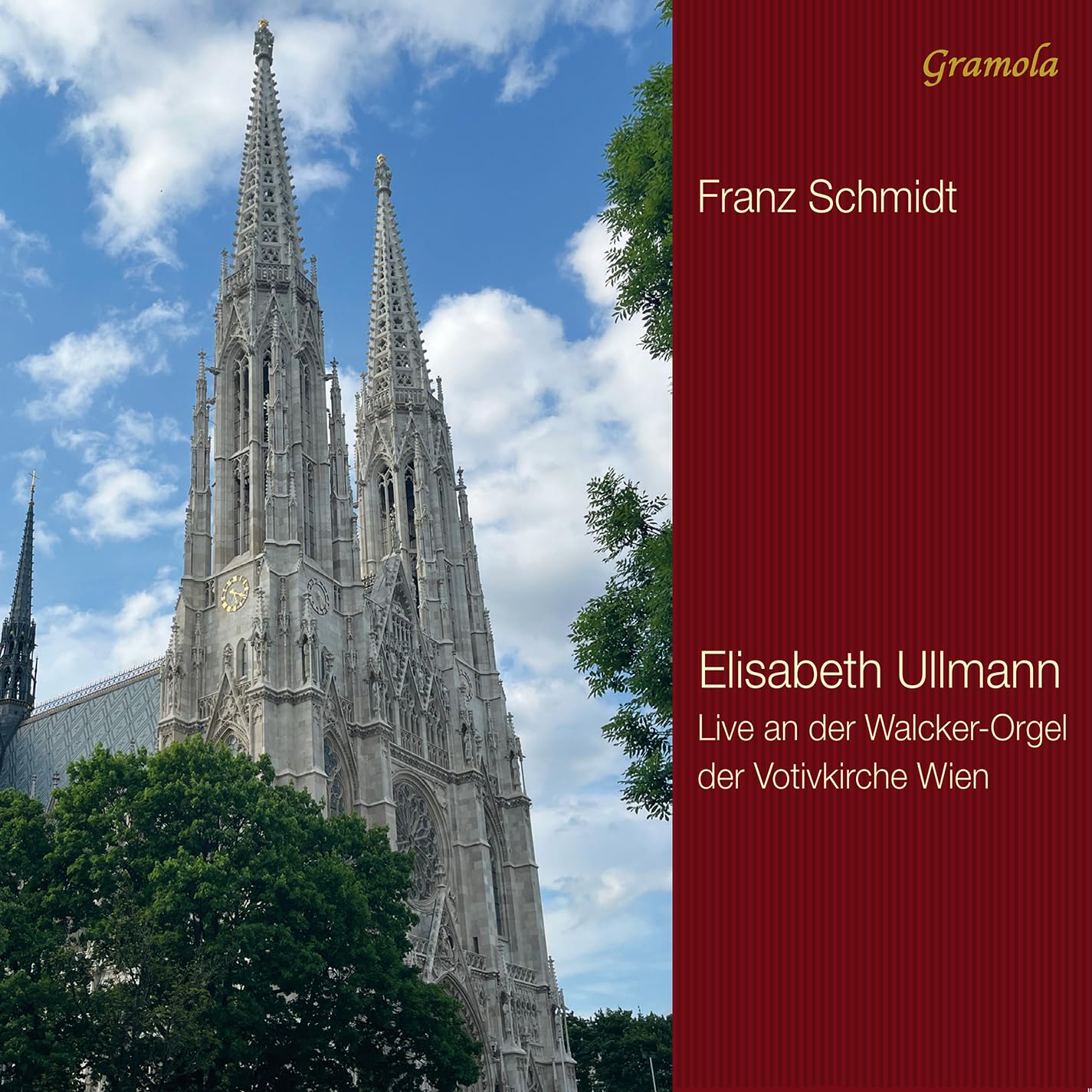 Franz Schmidt: Organ Works - Elisabeth Ullmann on the Great Organ of Votivkirche