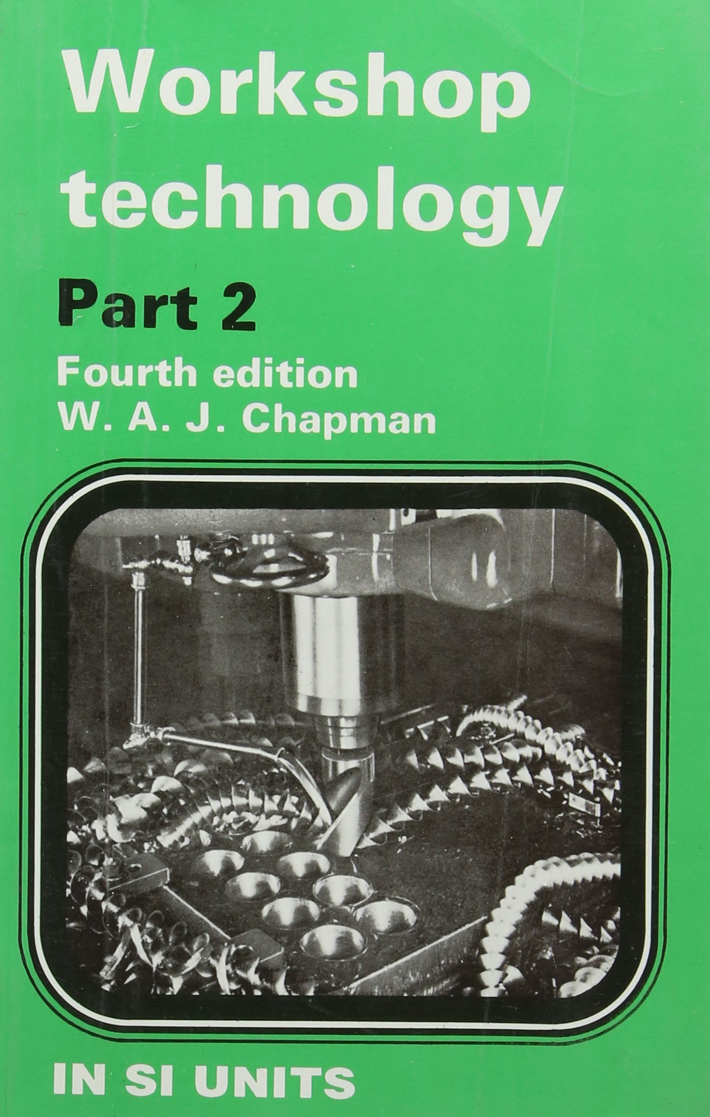 WORKSHOP TECHNOLOGY PART 2 4ED (PB 2007)