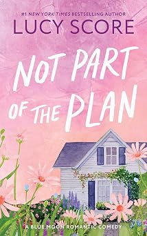 Not Part of the Plan Blue Moon, 4