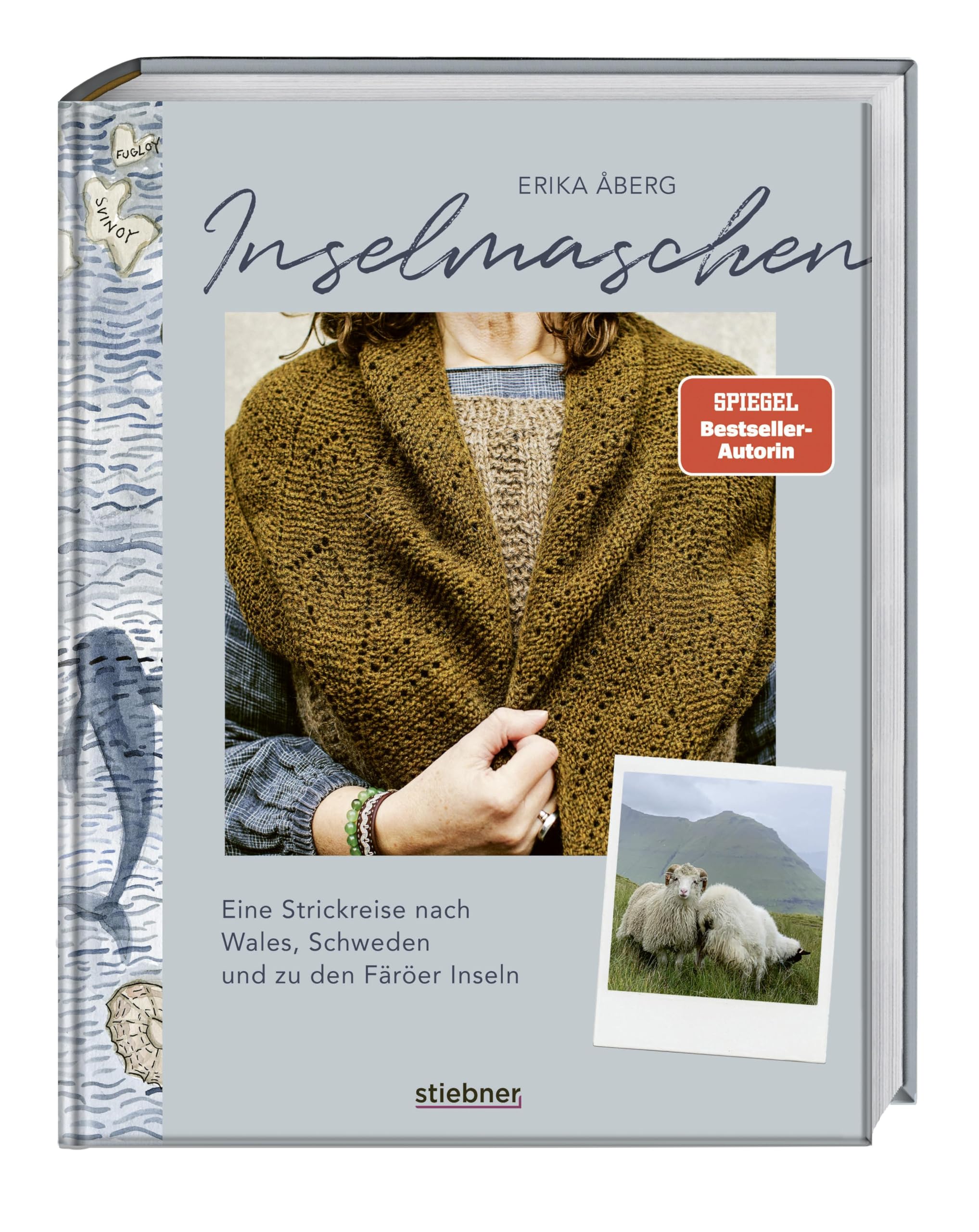 Inselmaschen: Eine Strickreise nach Wales, Schweden und zu den Färöer Inseln. Stricken inspiriert von Landschaften, mit neuen Strickmustern und Strickanleitungen sowie Landschaftsporträts wie Gotland