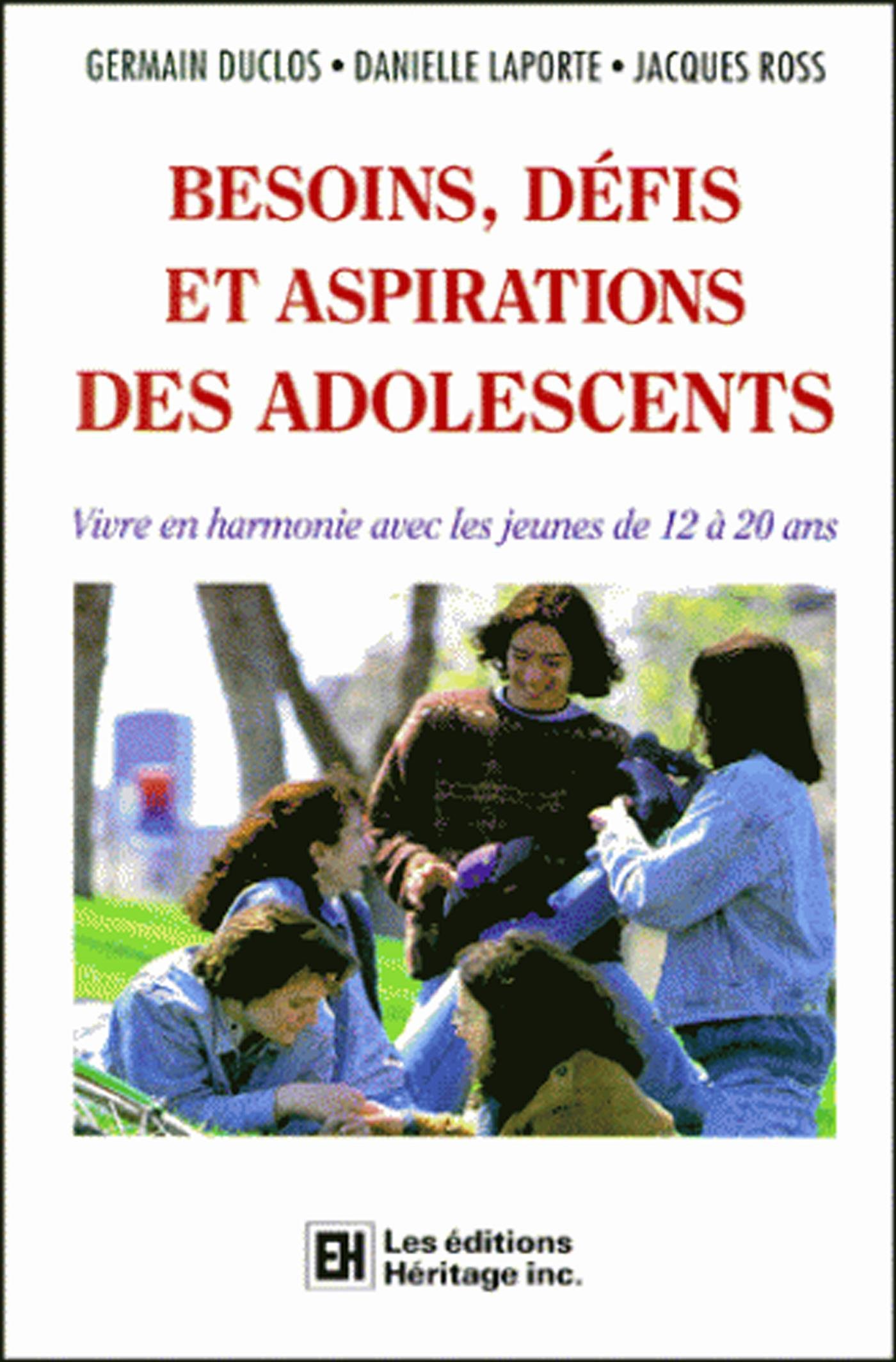 Besoins défis aspirations Duclos, Germain; Laporte, Danielle and Ross, Jacques