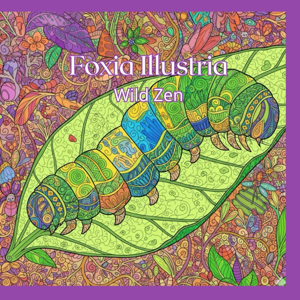 Wild Zen An Adult Coloring Book of Zentangle-Style Wildlife and Botanical Patterns