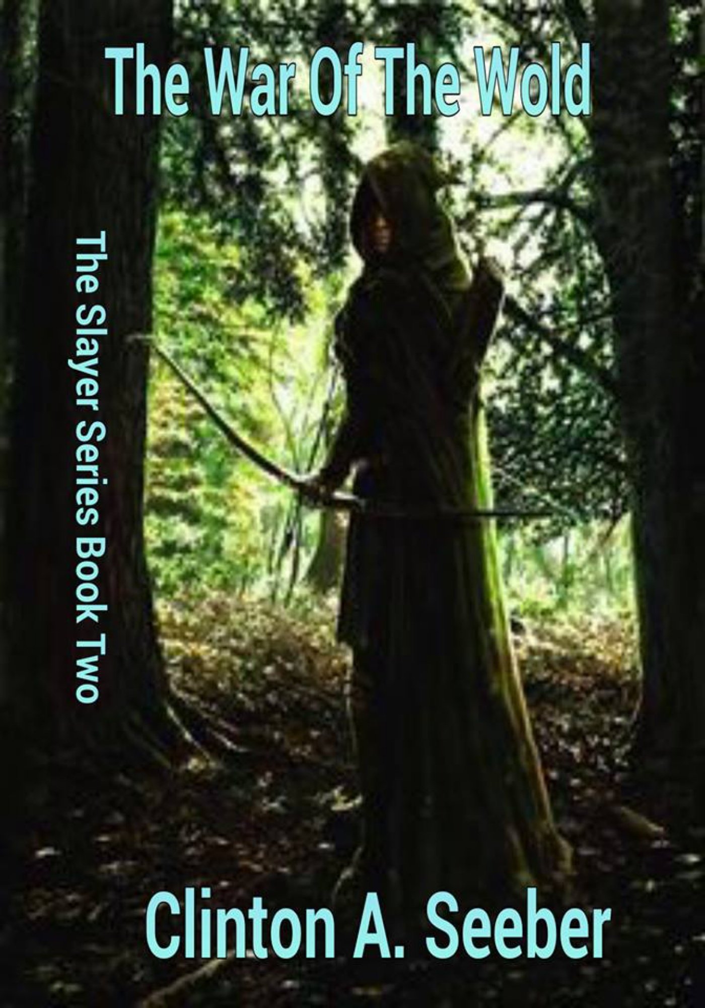 The War of the Wold (The Slayer Series Book 2)