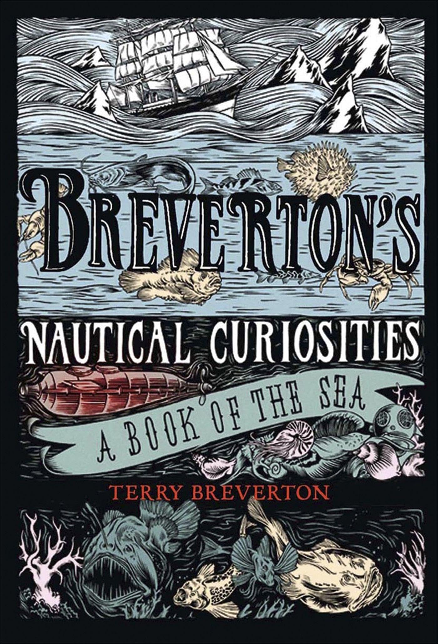 Breverton's Nautical Curiosities: A Book of the Sea by Terry Breverton HARDBACK