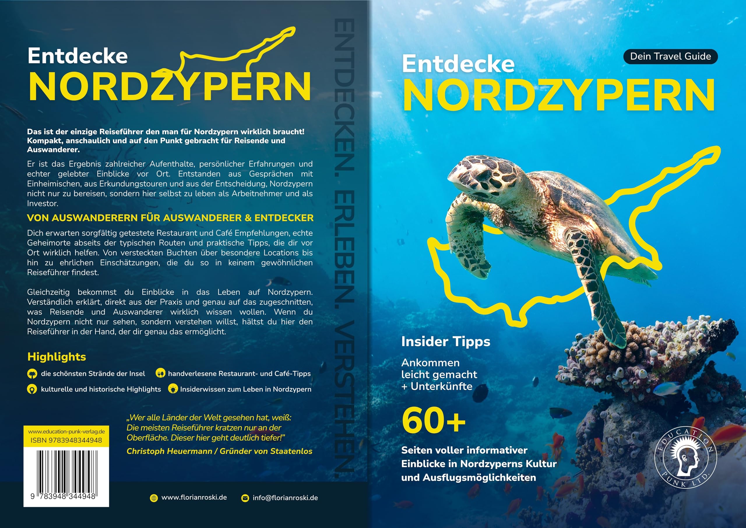 Entdecke Nordzypern (Reiseführer): Nordzypern für Urlaub, Auswandern & Investieren.: Nordzypern Travelguide