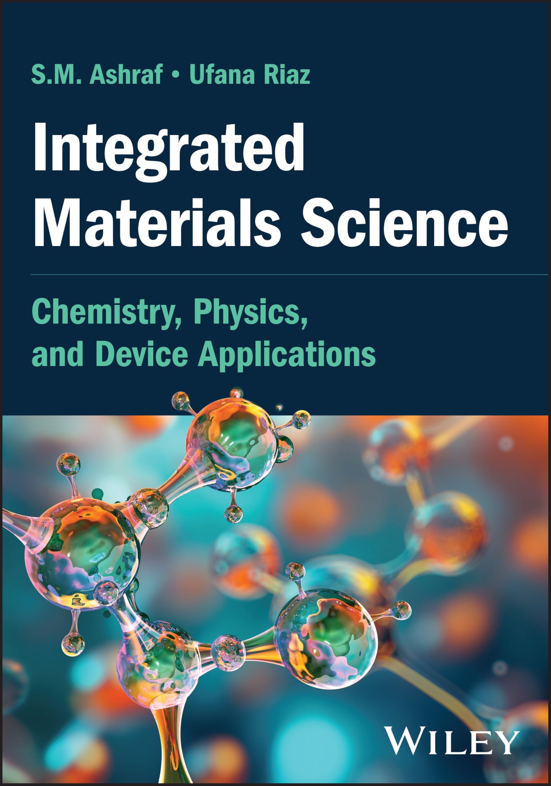 Integrated Materials Science: Chemistry, Physics, and Device Applications