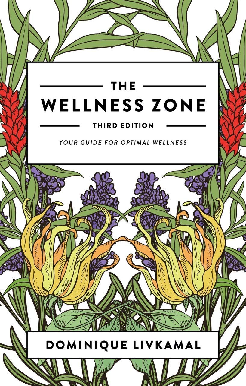 The Wellness Zone: Your Guide for Optimal Wellness - Third Edition