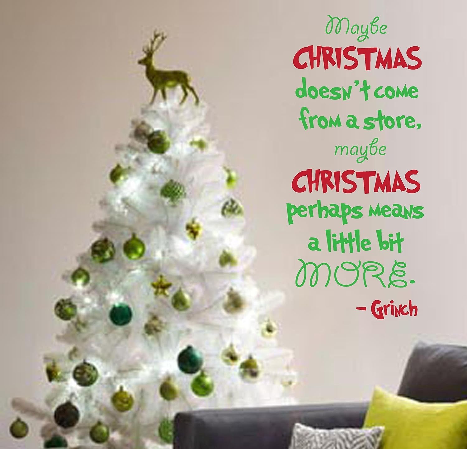Maybe Christmas doesn't Come From a Store Grinch Quote Wall