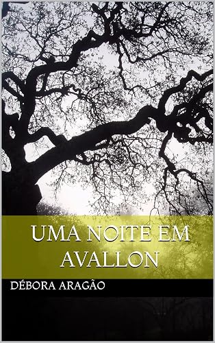 Uma noite em Avallon: Uma história de amor e saudade!