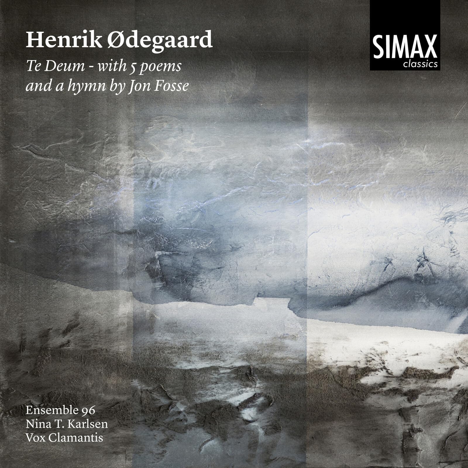 Henrik Odegaard: Te Deum with 5 Poems and a Hymn by Jon Fosse