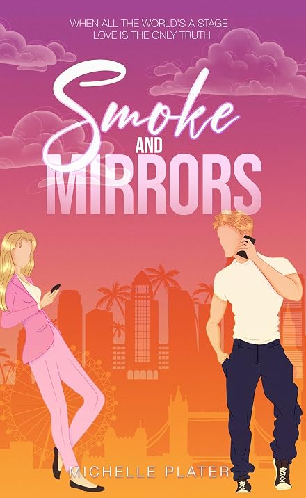 Smoke and Mirrors by Michelle Plater: an illustrated cover with a woman and a man on their phones against a sunset London and Los Angeles skyline