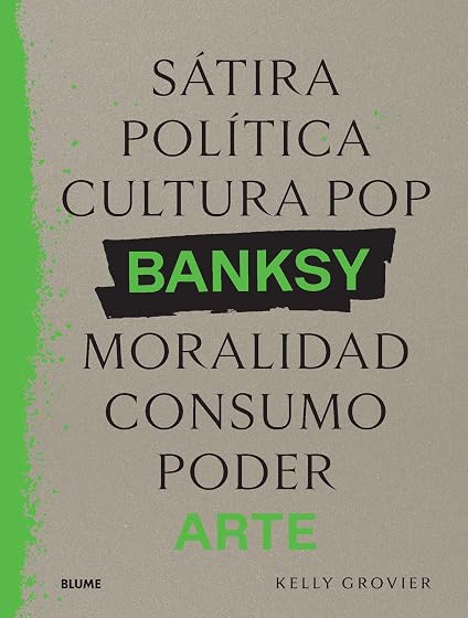 Banksy. Sátira, política...: Arte