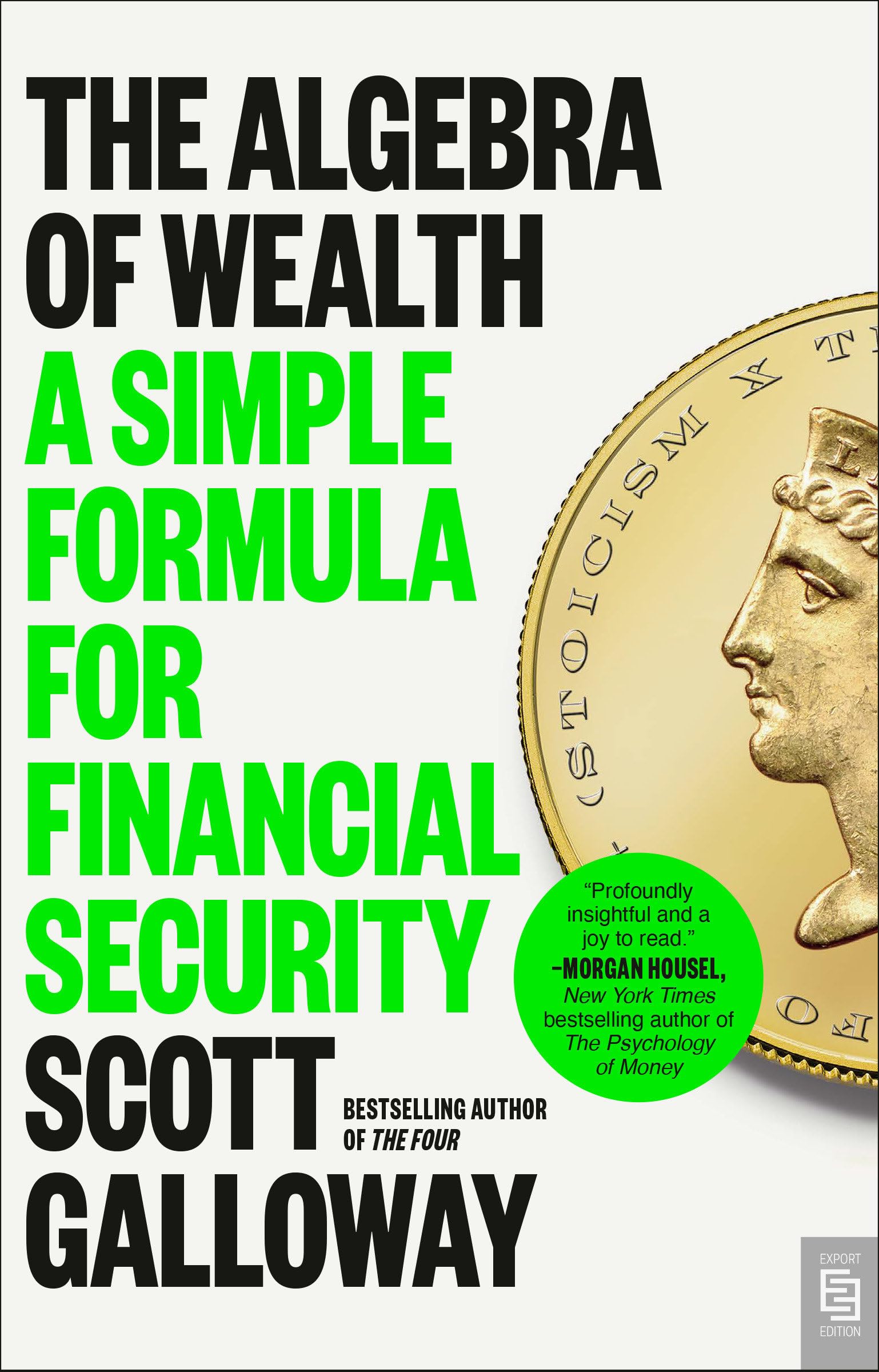The Algebra of Wealth: A Simple Formula for Financial Security
