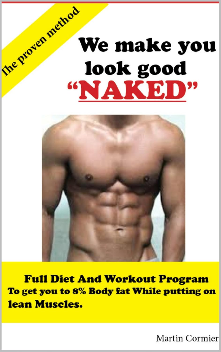 We make you look good naked ( GET A 6 PACK IN 2MONTHS )