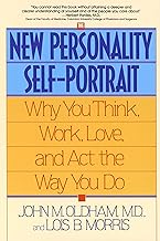 The New Personality Self-Portrait: Why You Think, Work, Love and Act the Way You Do