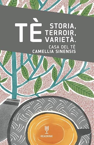 Tè... Storia, terroir, varietà. Casa del tè. Camellia Sinensis