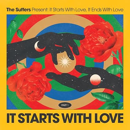 It Starts With Love por The Suffers, capa do álbum