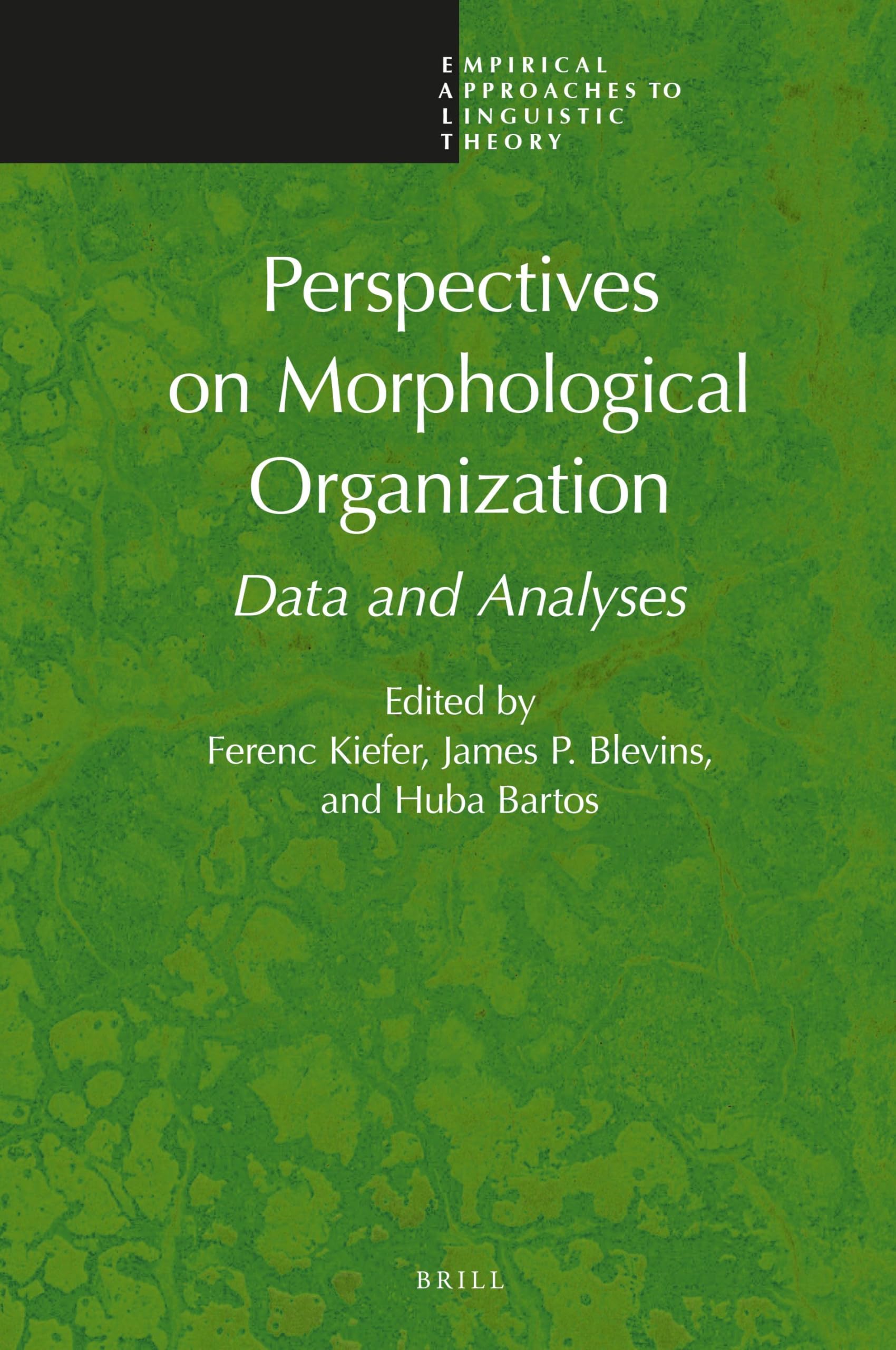 Buy Perspectives on Morphological Organization: Data and Analyses: 10 (Empirical Approaches to Linguistic Theory, 10) — BookShops.in