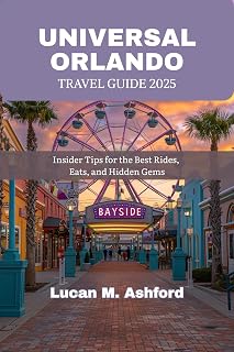 UNIVERSAL ORLANDO TRAVEL GUIDE 2025: Insider Tips for the Best Rides, Eats, and Hidden Gems