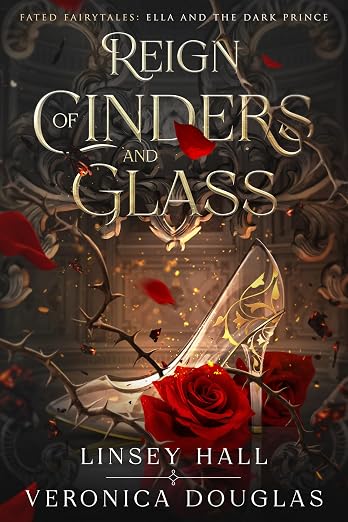 Cover of Reign of Cinders and Glass: Ella and the Dark Prince