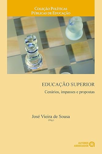Educação Superior: Cenários, Impasses e Propostas