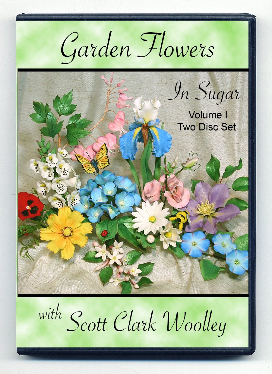 Garden Flowers in Sugar with Sugar Critters - Volume I - Scott Clark Woolley