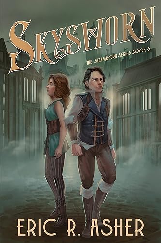 Skysworn A Steamborn Novel (Steamborn Series Book 6)