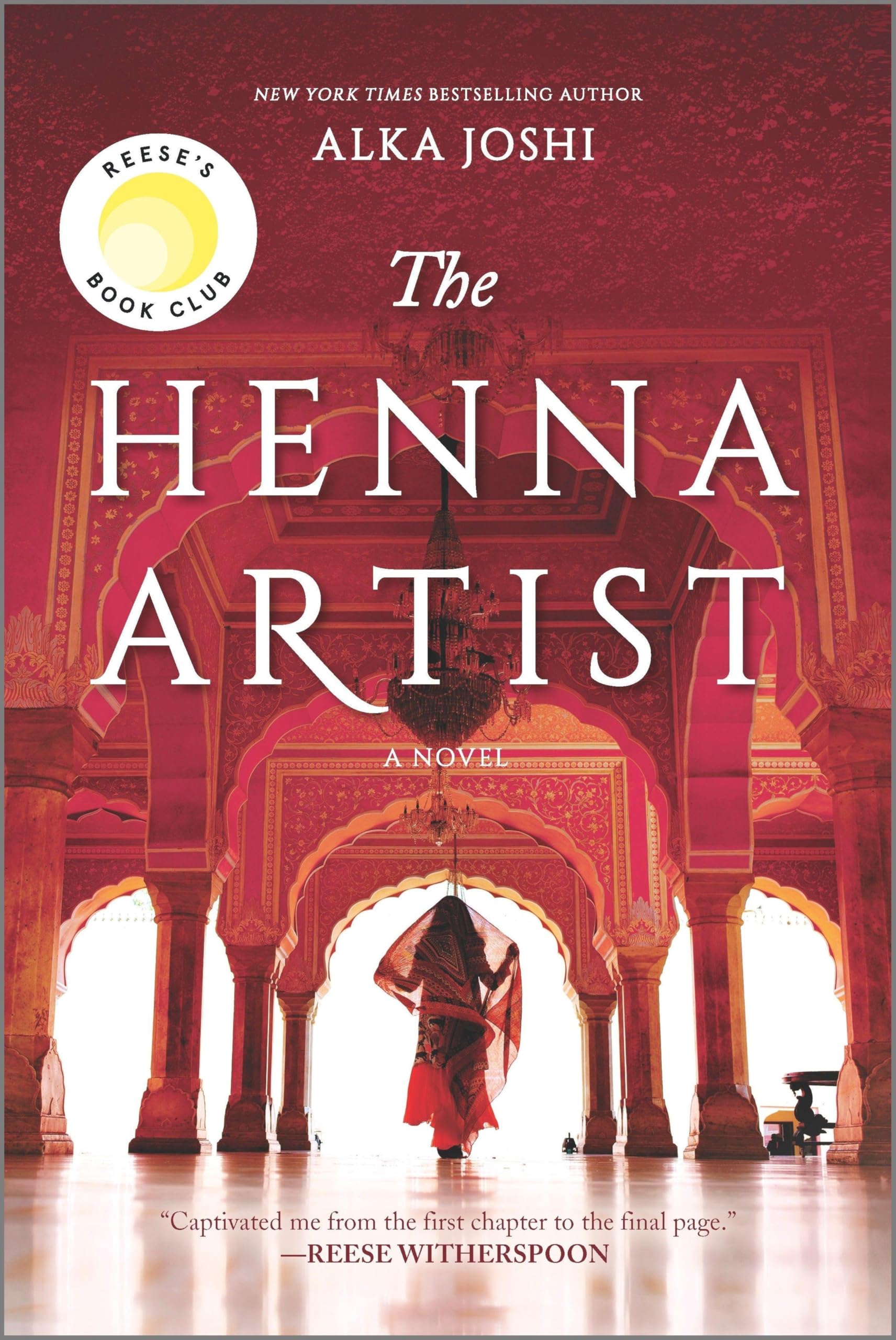 The Henna Artist: A Reese's Book Club Pick – A NYT Bestselling Historical Fiction Story Set in India