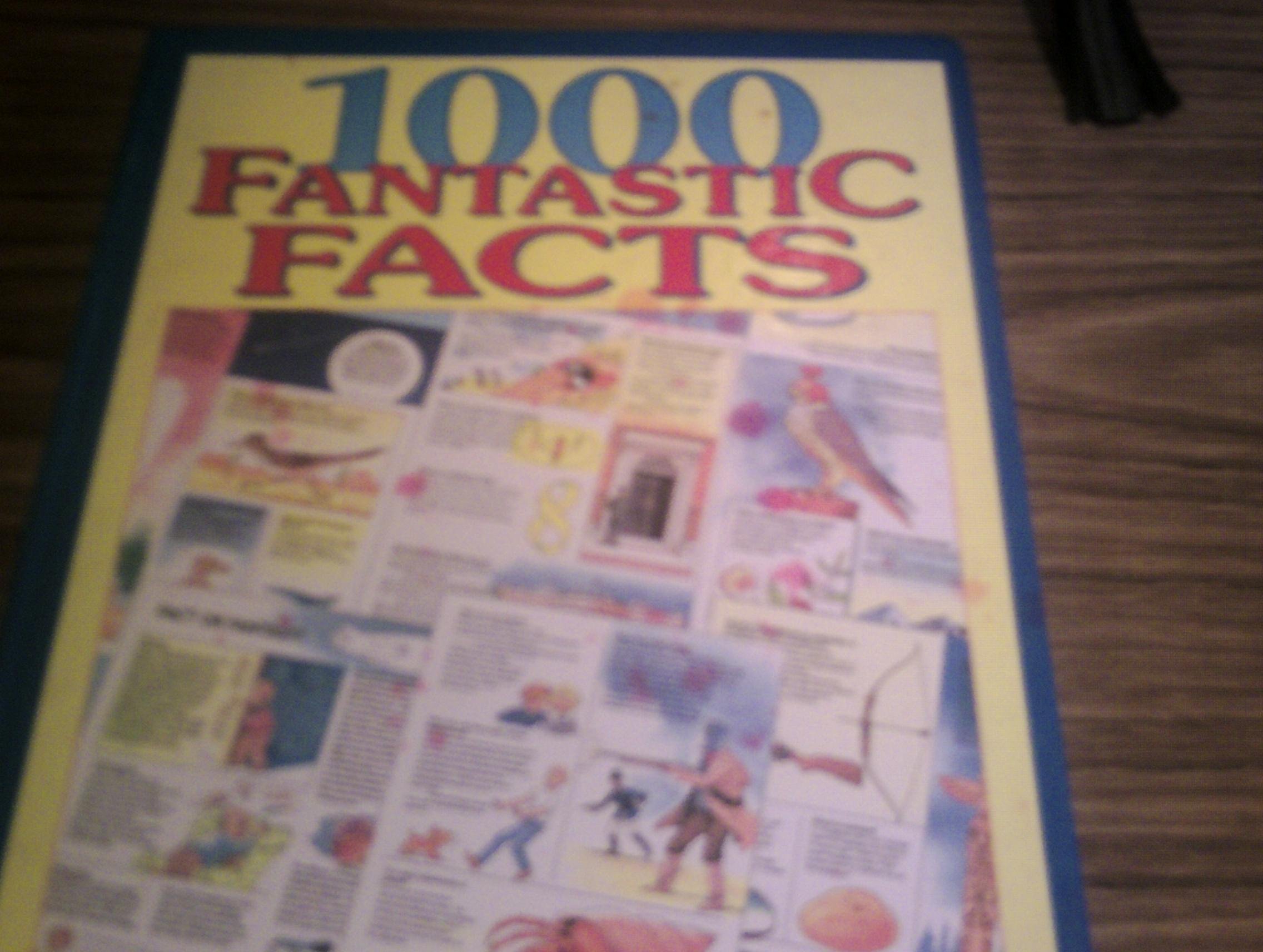 1000 Fantastic Facts