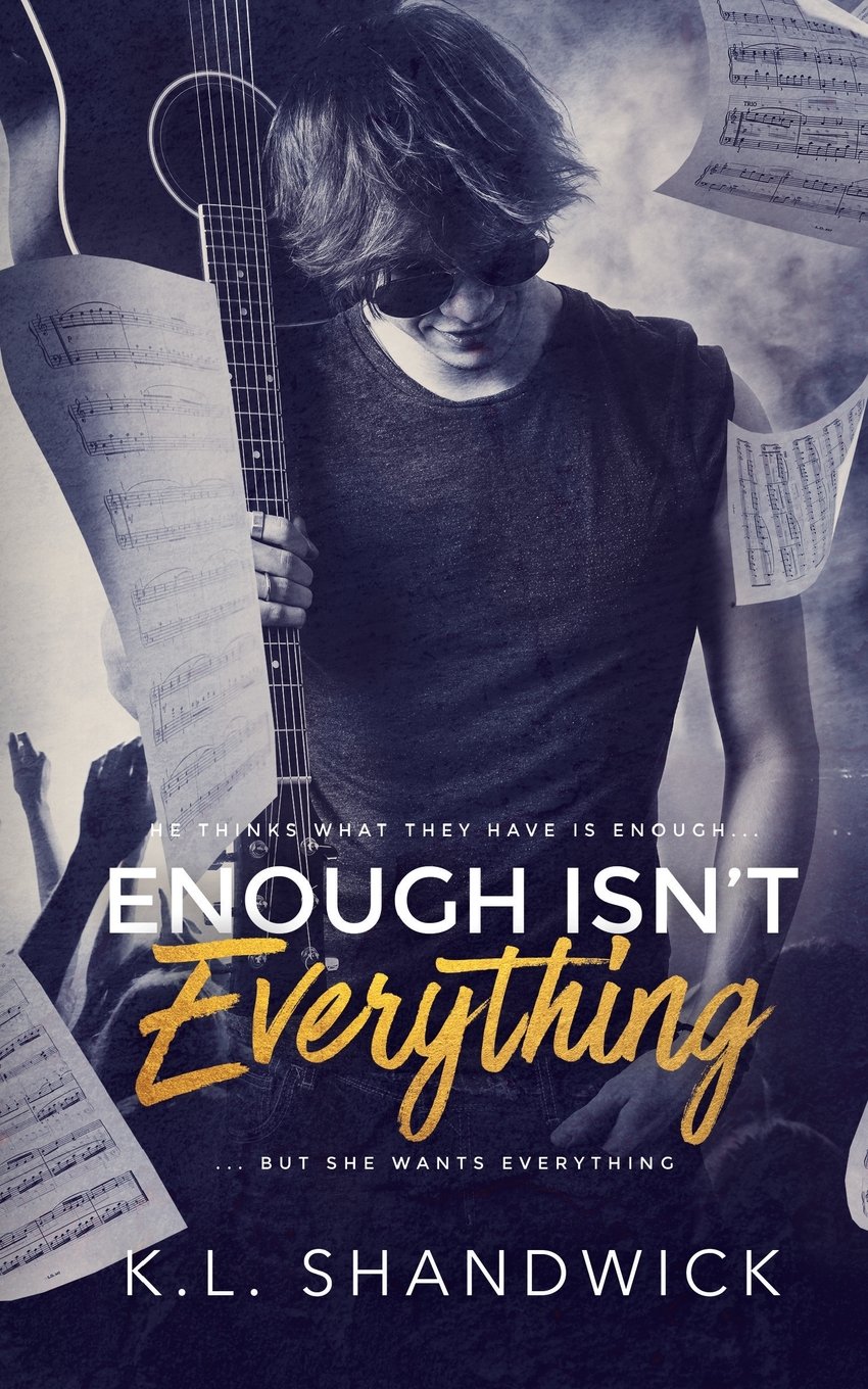 Enough Isn't Everything: Book 1 (Everything Trilogy)