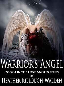 Warrior's Angel (Lost Angels Book 4) - Kindle edition by