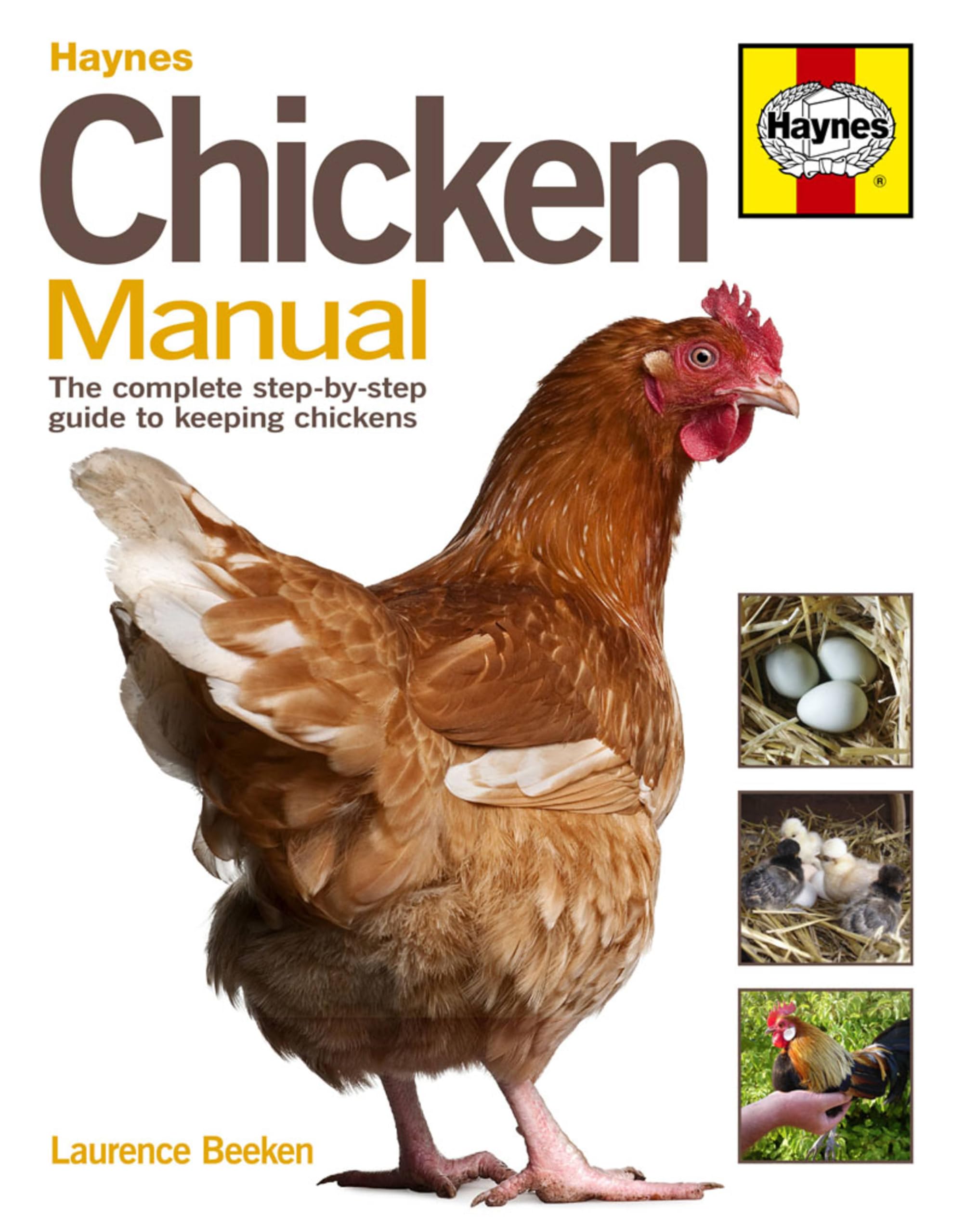 Chicken Manual by Laurence Beeken The Complete Step-by-Step Gu | Laurence Beeken