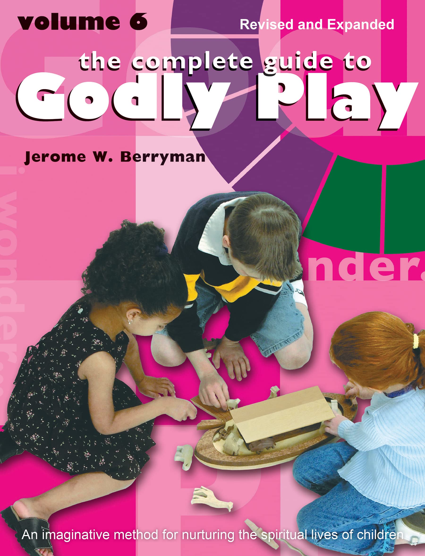 Complete Guide to Godly Play: Revised and Expan. Berryman, Minor, Beales<|