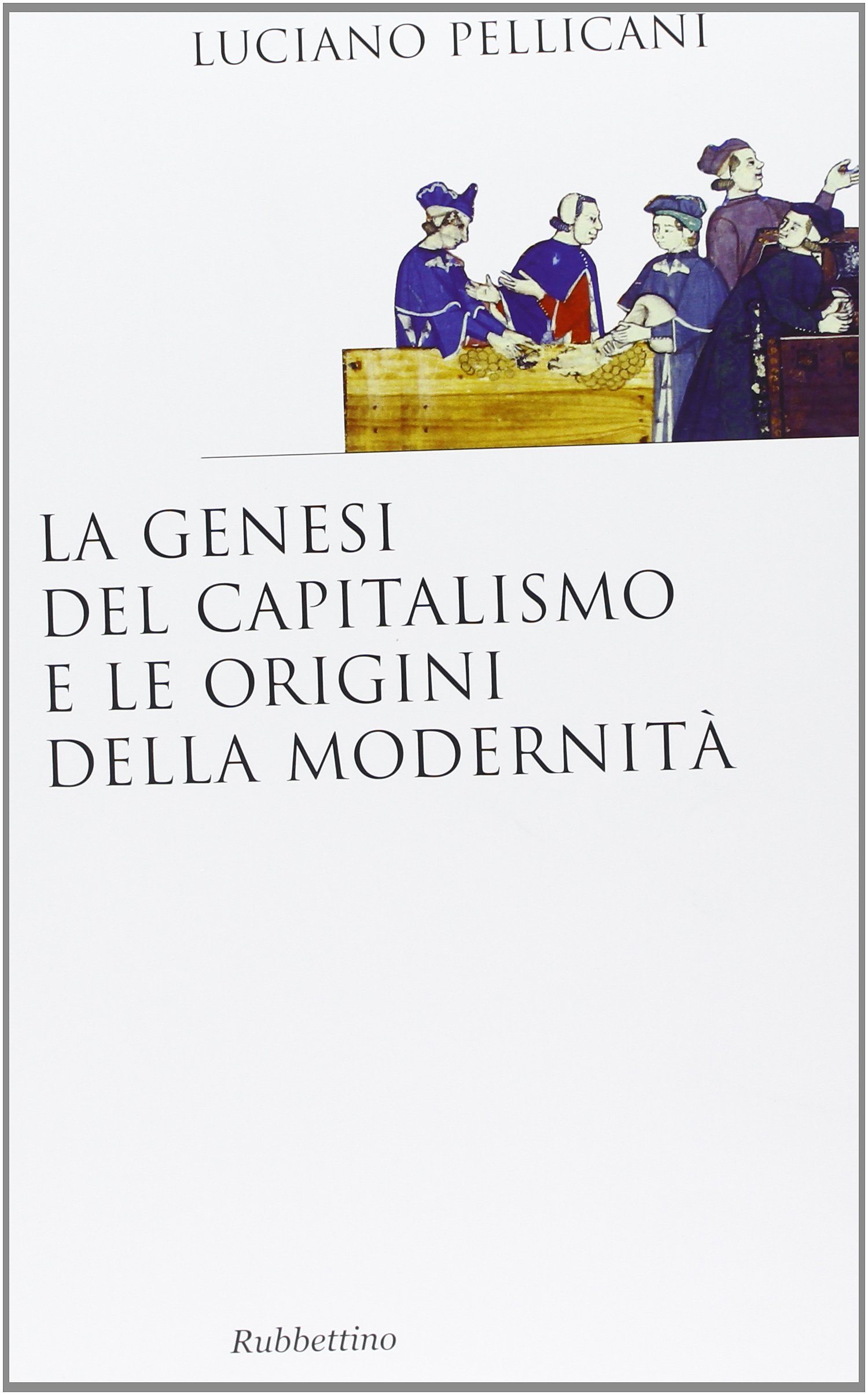 La genesi del capitalismo e le origini della modernità