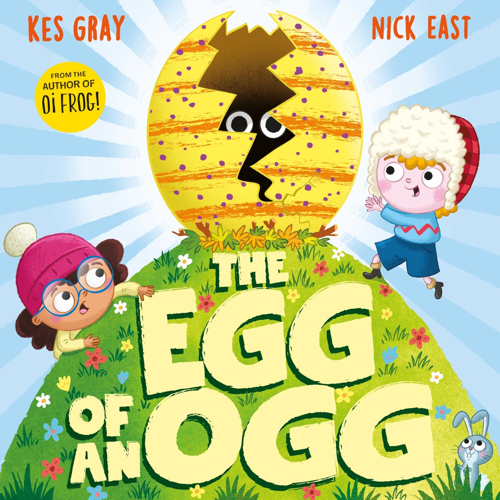 The Egg of an Ogg by Kes Gray Hardback