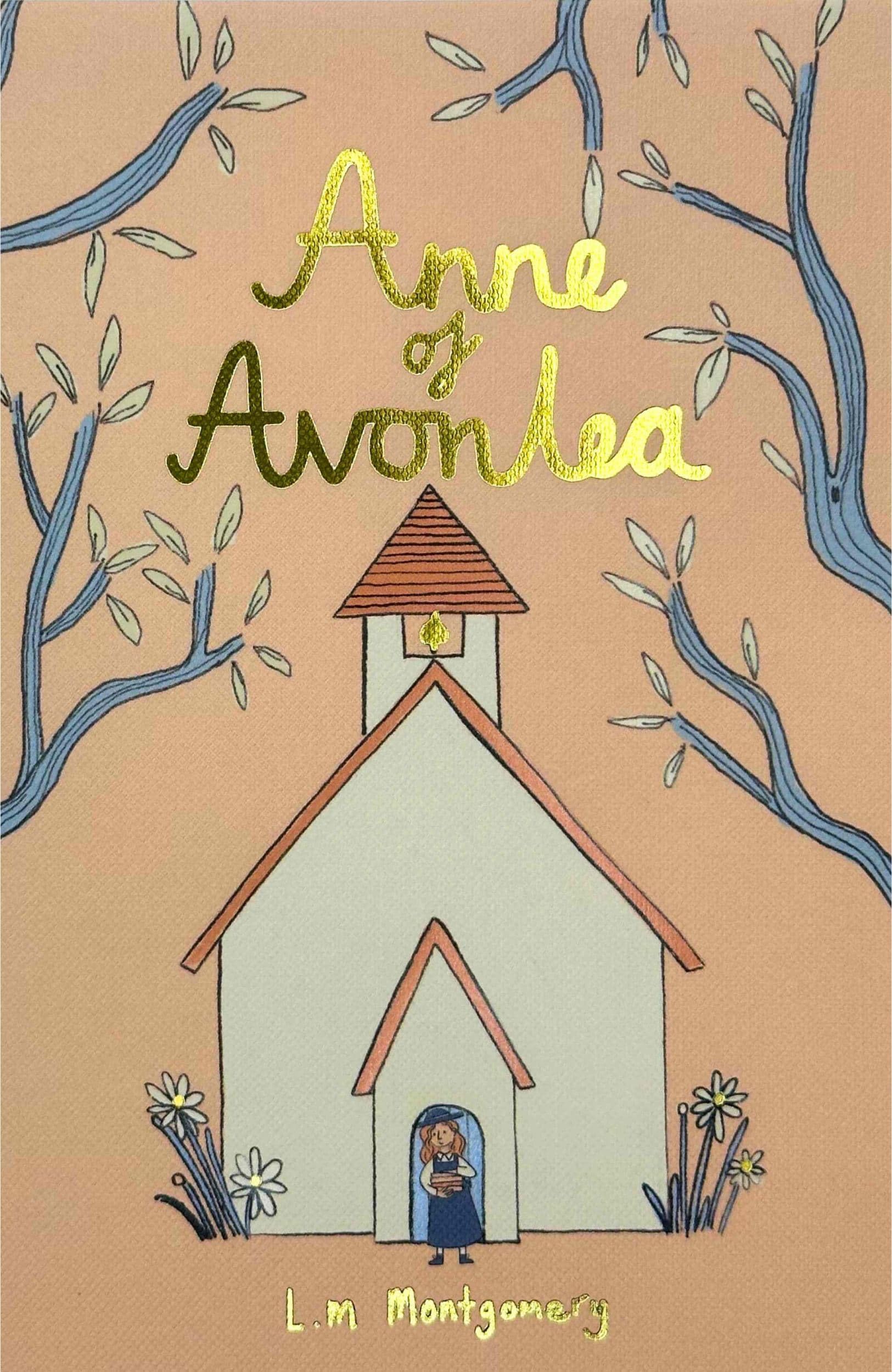 Anne of Avonlea L M Montgomery Wordsworth Collectors Edition Classic Novel