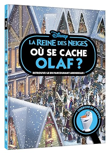 LA REINE DES NEIGES - Où se cache Olaf ? - Cherche et trouve - Disney: Retrouve-le en parcourant Arendelle !