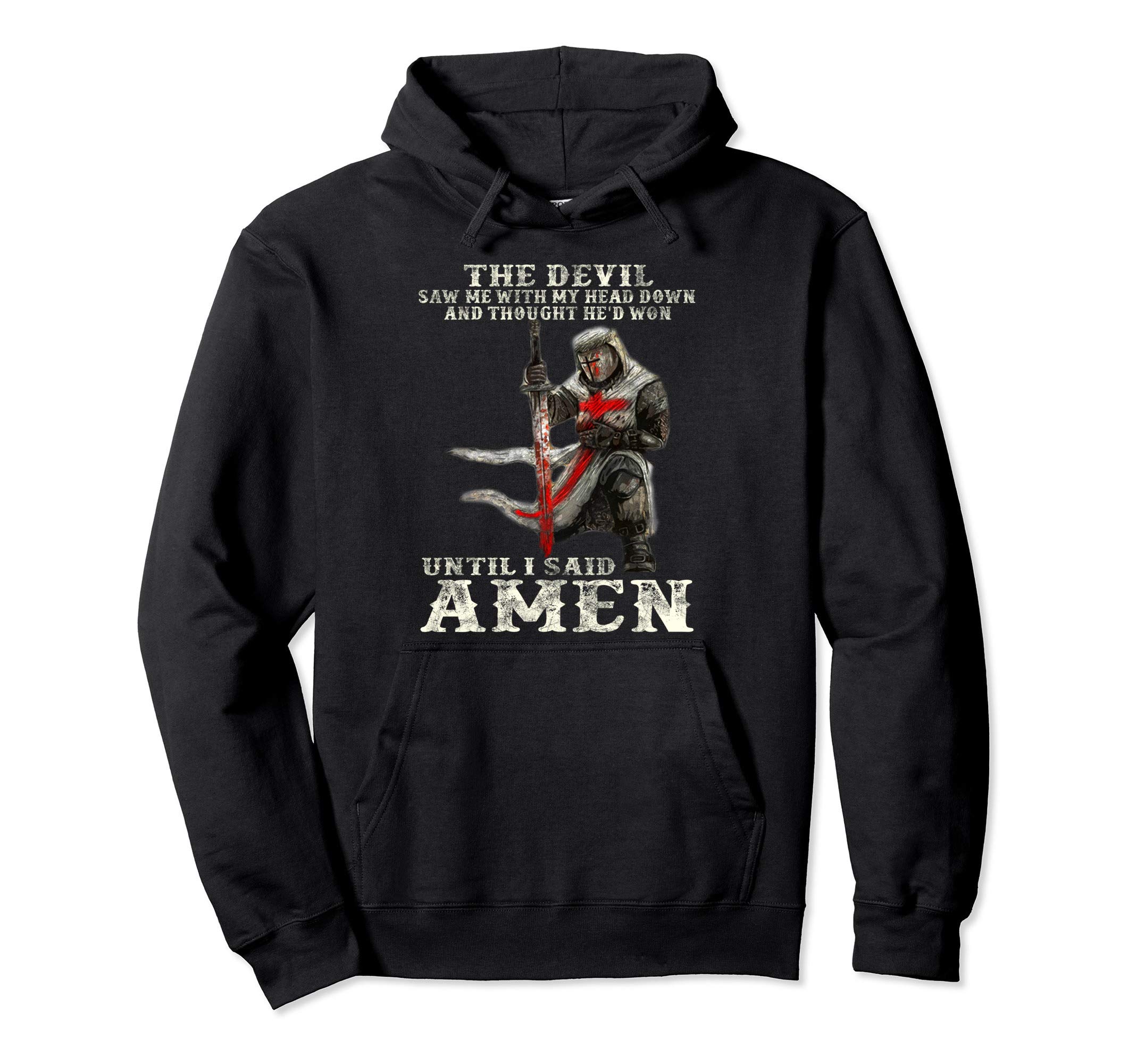 The Devil Saw Me With My Head Down. Knight Templar Pullover Hoodie