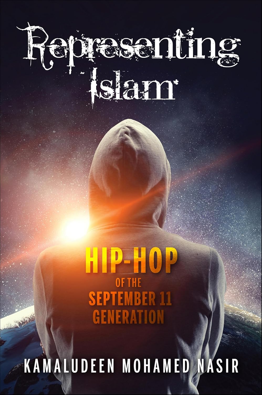 Representing Islam: Hip-Hop of the September 11 Generation (Framing the Global)      Kindle Edition